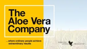 Forever Living, the Aloe Vera Company
